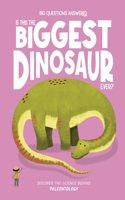 Is This The Biggest Dinosaur Ever? Palaeontology