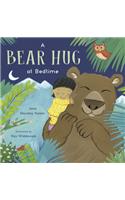 A Bear Hug at Bedtime