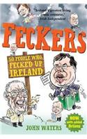 Feckers: 50 People Who Fecked Up Ireland