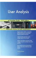 User Analysis A Complete Guide - 2020 Edition