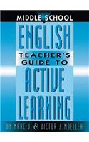 Middle School English Teacher's Guide to Active Learning