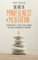 Art of Mindfulness & Meditation