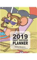 Mouzzie Mouse's 2019 Daily Success Planner