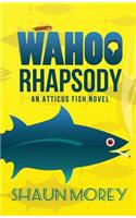 Wahoo Rhapsody