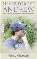 Never Forget Andrew