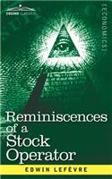 Reminiscences of a Stock Operator: The Story of Jesse Livermore, Wall Street's Legendary Investor