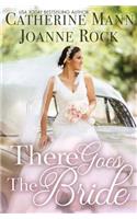 There Goes the Bride