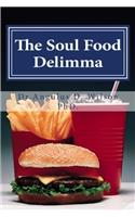 Soul Food Delimma