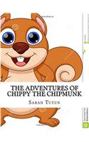 The Adventures of Chippy the Chipmunk