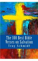 The 100 Best Bible Verses on Salvation