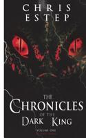 The Chronicles of The Dark King: Volume 1 Before Dark(1 The Chronicles of the Dark King)