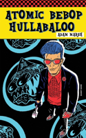 Atomic Bebop Hullabaloo