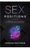 Sex Positions: Top 50 Crazy and Adventurous Sex Positions with Illustrations: Top 50 Crazy and Adventurous Sex Positions with Illustrations