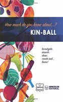 How much do you know about... Kin-Ball