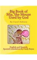 Big Book of Mia, the Mouse Used by God: (10 Animals Used by God)