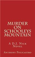 Murder on Schooleys Mountain