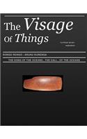 The Visage of Things: The Call of Oceans(The Face of Things)