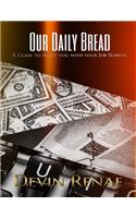Our Daily Bread: A Guide to Assist You with Your Job Search