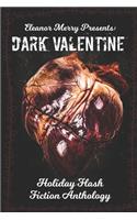 Dark Valentine Holiday Horror Collection