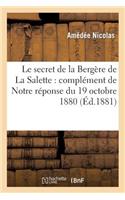 Le Secret de la Bergere de la Salette: Complement de Notre Reponse Du 19 Octobre 1880