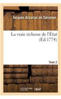 La Vraie Richesse de l'État Tome 2