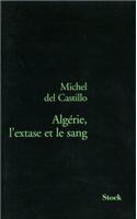 Algerie, L'Extase Et Le Sang