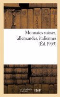 Monnaies Suisses, Allemandes, Italiennes