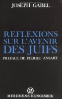 Reflexions Sur l'Avenir Des Juifs