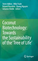 Coconut Biotechnology: Towards the Sustainability of the 'Tree of Life'