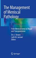 The Management of Meniscal Pathology