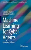 Machine Learning for Cyber Agents