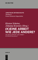 (K)Eine Arbeit Wie Jede Andere?