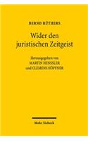 Wider den juristischen Zeitgeist