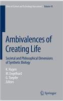 Ambivalences of Creating Life