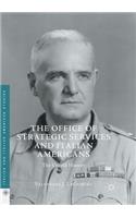 Office of Strategic Services and Italian Americans: The Untold History