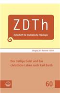 Der Heilige Geist Und Das Christliche Leben Nach Karl Barth