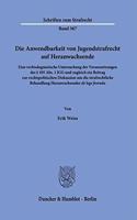 Die Anwendbarkeit Von Jugendstrafrecht Auf Heranwachsende