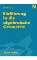 Einführung in Die Algebraische Geometrie