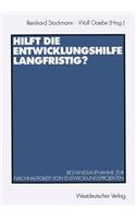 Hilft die Entwicklungshilfe langfristig?