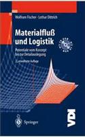 Materialflua Und Logistik: Potentiale Vom Konzept Bis Zur Detailauslegung