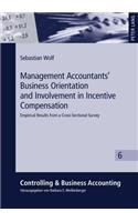 Management Accountants' Business Orientation and Involvement in Incentive Compensation