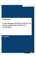 It-Asset-Management. Welche Software Und Datenverwaltung Für It-Objekte Ist Zweckmäßig?