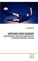 Getting Into Europe