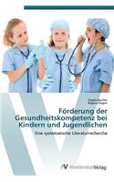 Förderung der Gesundheitskompetenz bei Kindern und Jugendlichen