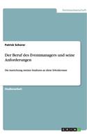 Der Beruf des Eventmanagers und seine Anforderungen