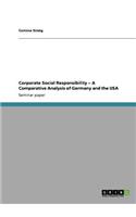 Corporate Social Responsibility - A Comparative Analysis of Germany and the USA