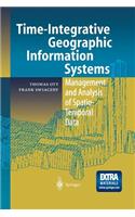 Time-Integrative Geographic Information Systems