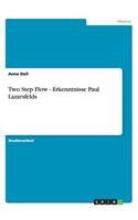 Two Step Flow - Erkenntnisse Paul Lazarsfelds