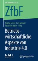 Betriebswirtschaftliche Aspekte Von Industrie 4.0