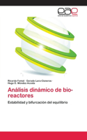 Análisis dinámico de bio-reactores